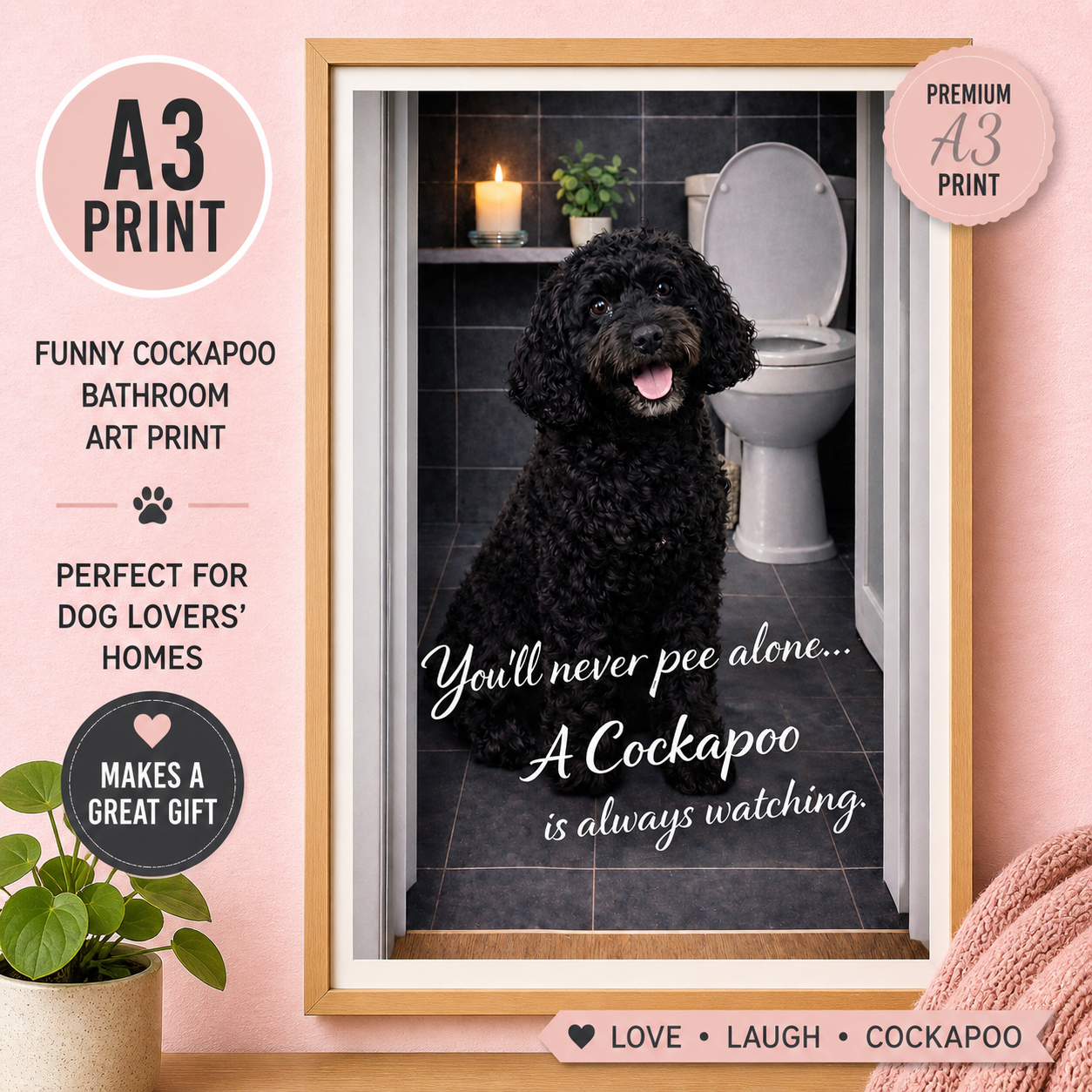You’ll Never Pee Alone Dog Print – Funny Bathroom Wall Art – Gift for Dog Lovers